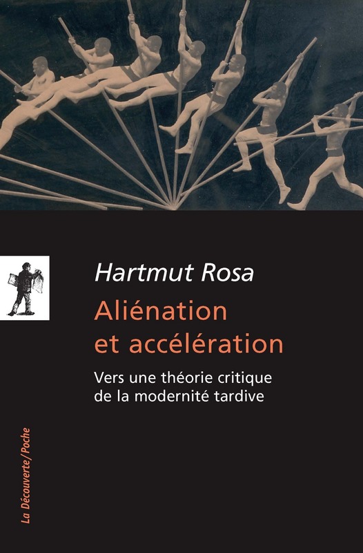 hartmut rosa acceleration and alienation review